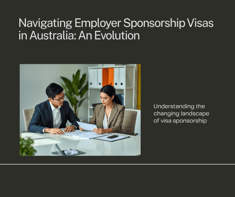 The Evolution of Employer Sponsorship in Australia