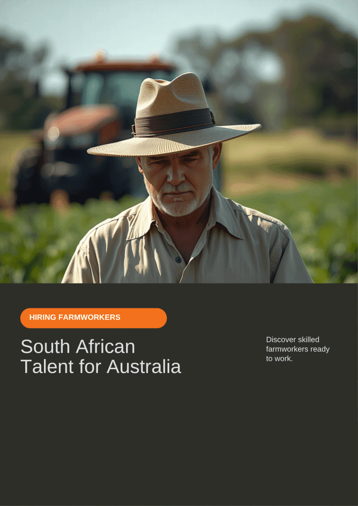 How to Hire Farmworkers & Agricultural Workers from South Africa for Australia